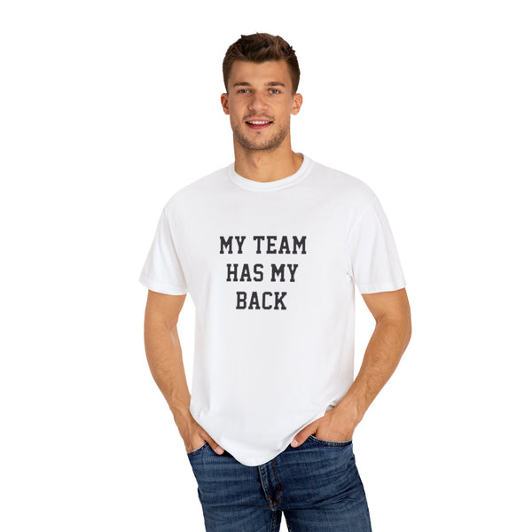 My Team Has My Back Unisex T-Shirt, Casual Graphic Tee, Funny Gift, Everyday Wear, Trendy Style, Conversation Starter