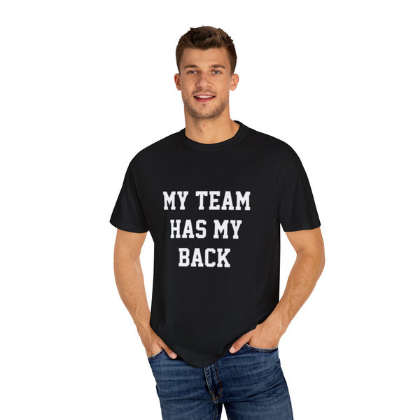 My Team Has My Back Unisex T-Shirt, Casual Graphic Tee, Funny Gift, Everyday Wear, Trendy Style, Conversation Starter